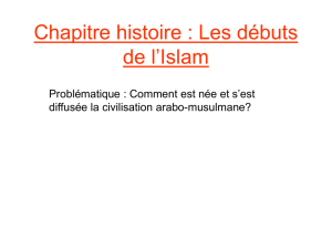 Chapitre histoire n°1 Les débuts de l`Islam