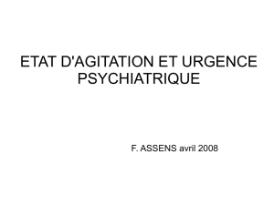 ETAT D`AGITATION ET URGENCE PSYCHIATRIQUE F. ASSENS
