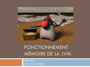 Exposé sur le fonctionnement de mémoire de la JVM