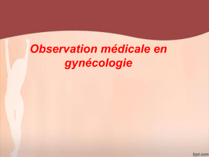 Sémiologie et Observation médicale en gynécologie