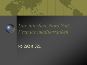 Une interface Nord Sud : l`espace méditerranéen
