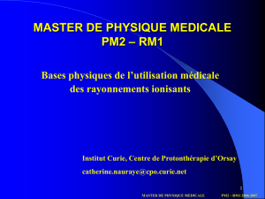 MASTER DE PHYSIQUE MEDICALE PM2 – RM1