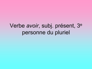 Verbe avoir, subj. présent, 3e personne du pluriel