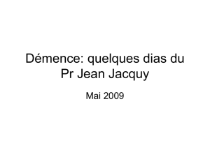 Démence: quelques dias du Pr Jean Jacquy
