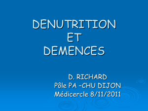 Dénutrition et démences = DR Richard