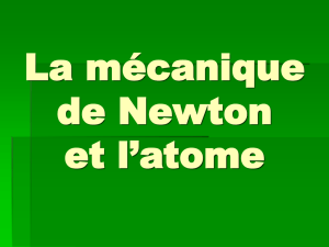 La mécanique de Newton et l`atome