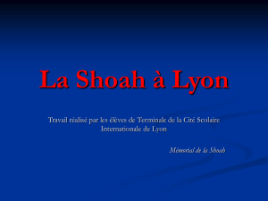 La Shoah à Lyon - Mémorial de la Shoah