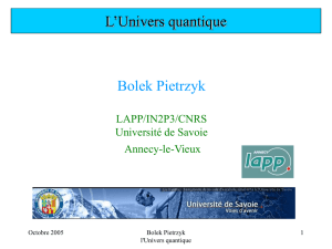 pietrzyk_oct2005_universQuantique - LAPP