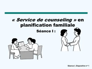 Séance I: «Services de Counseling