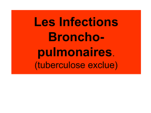 Les Infections Broncho-pulmonaires.