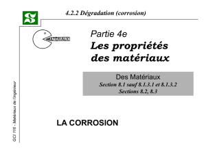 GCI 116 - Matériaux de l`ingénieur 4.2.2 Dégradation (corrosion)