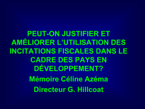 Peut-on justifier et améliorer l`utilisation des incitation fiscales dans