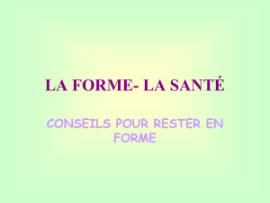 LA FORME- LA SANTÉ