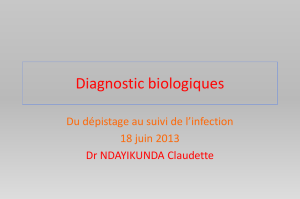 2,99 Mo Diagnostic biologique: du dépistage au suivi de l`infection