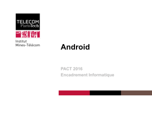 Mini cours Android - Sites personnels de TELECOM ParisTech
