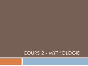 Cours 2 - Mythologie