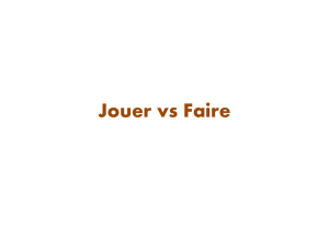 Jouer vs Faire
