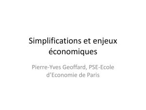 Simplifications et enjeux économiques : quelques