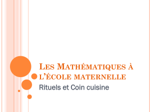 Les Mathématiques à l`école maternelle Rituels et Coin cuisine