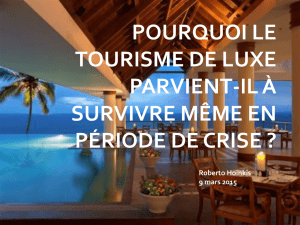 POURQUOI LE TOURISME DE LUXE PARVIENT