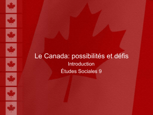 Le Canada, possibilités et défis