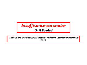 Insuffisance coronaire Dr H.Foudad