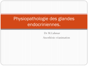 Physiopathologie des glandes endocriniennes.
