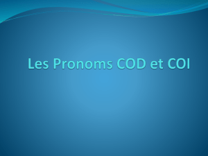 Les Pronoms COD et COI