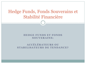 Hedge Funds, Fonds Souverains et Stabilité Financière