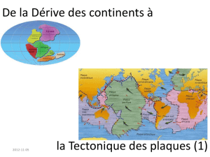 De la Dérive des continents à la Tectonique des plaques