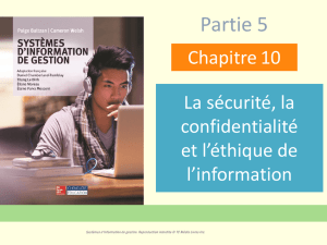 Chapitre 10: La sécurité, la confidentialité et l`éthique de l`information