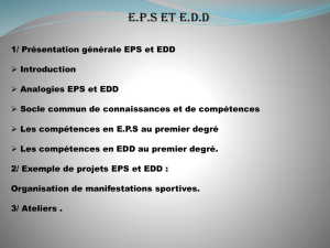 Présentation générale EPS et EDD