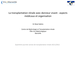 La transplantation rénale avec donneur vivant : aspects