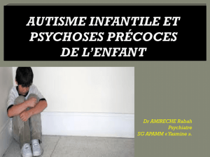 Autisme infantile et psychoses précoces