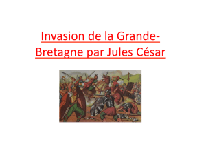 Invasion de la Grande-‐ Bretagne par Jules César