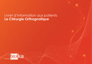 Livret d`information aux patients La Chirurgie Orthognatique
