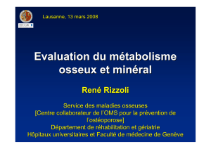 Evaluation du métabolisme osseux et minéral René Rizzoli