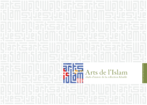 Arts de l`Islam - Chefs-d`oeuvre de la collection Khalili