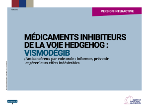 médicaments inhibiteurs de la voie hedgehog : vismodégib