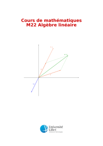 Cours de mathématiques M22 Algèbre linéaire