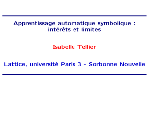 Apprentissage automatique symbolique : intérêts et limites Isabelle