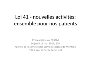 Loi 41 - nouvelles activités: ensemble pour nos patients