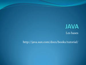Les bases http://java.sun.com/docs/books/tutorial/