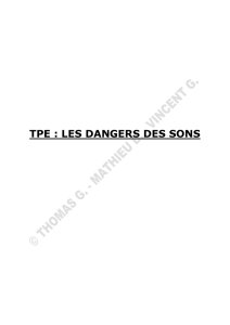 TPE : LES DANGERS DES SONS