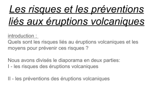 Les risques et les préventions liés aux éruptions volcaniques