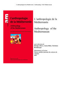 L`anthropologie de la Méditerranée Anthropology of the Mediterranean
