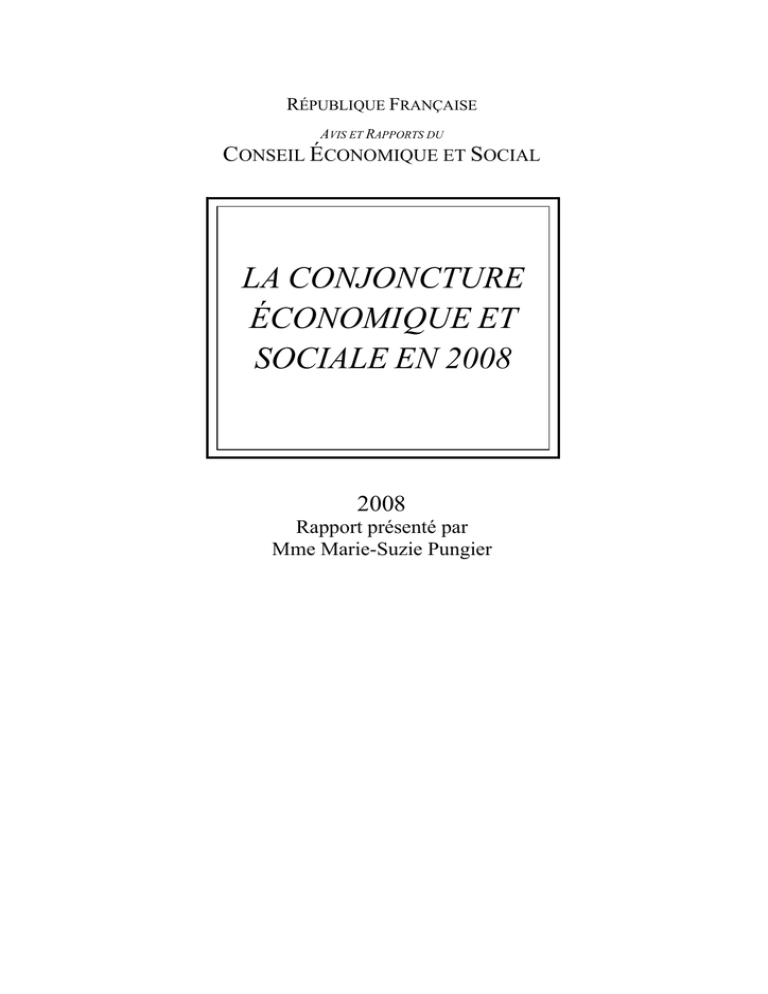 LA CONJONCTURE CONOMIQUE ET SOCIALE EN 2008