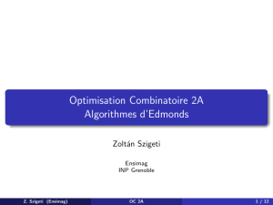 Optimisation Combinatoire 2A Algorithmes d`Edmonds