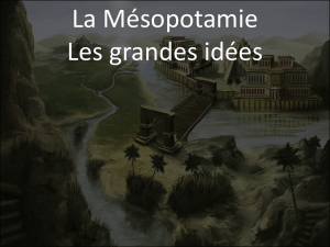 La Mésopotamie Les grandes idées