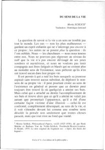 La question de savoir si la vie a un sens ne trouble pas tout le